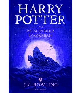 Harry Potter et le Prisonnier d'Azkaban - Volume 3 - French Edition
