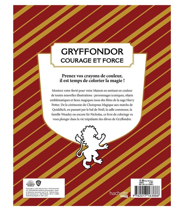 Harry Potter - Gryffondor - le livre de coloriage officiel - Courage et  force - (EAN13 : 9782017163886) | Hachette Heroes