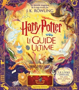 Harry Potter Le Guide Ultime - J.K.Rowling- French edition